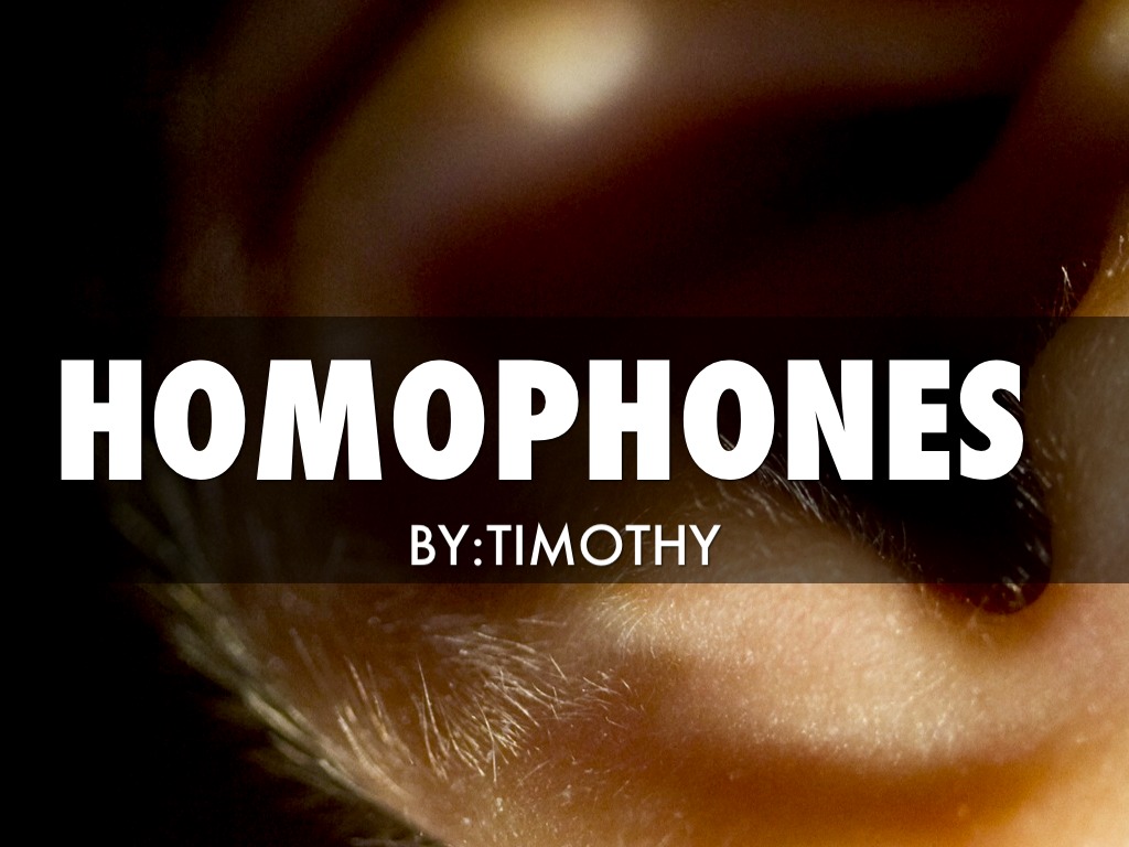 Homophones