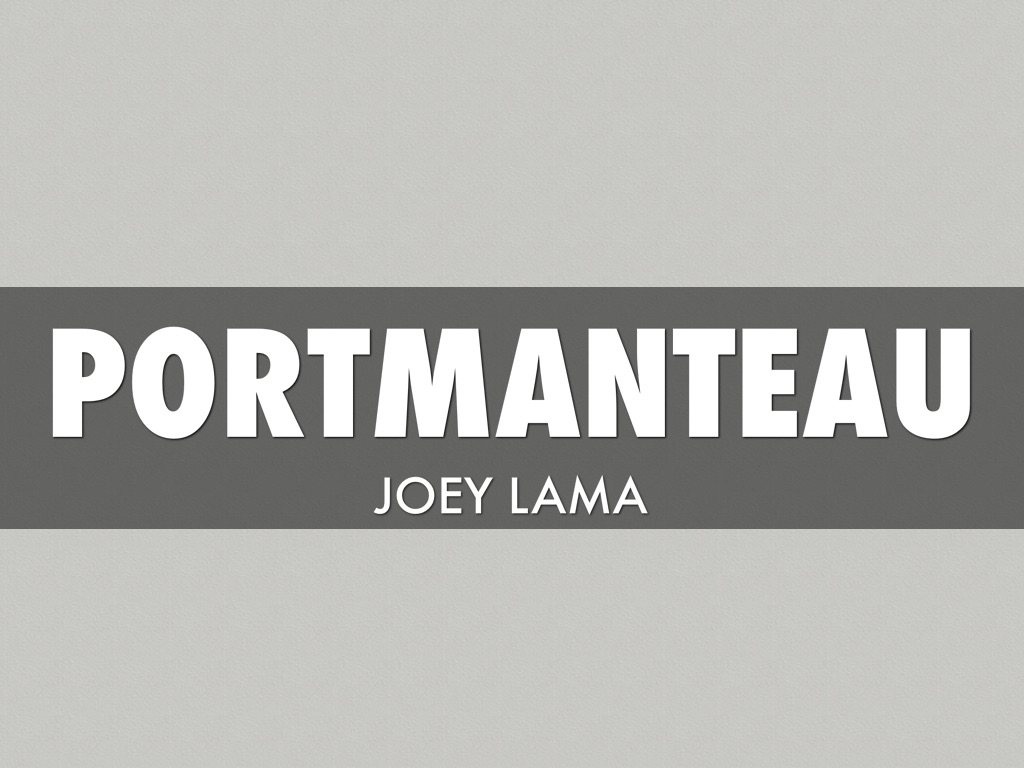 Portmanteau Slides