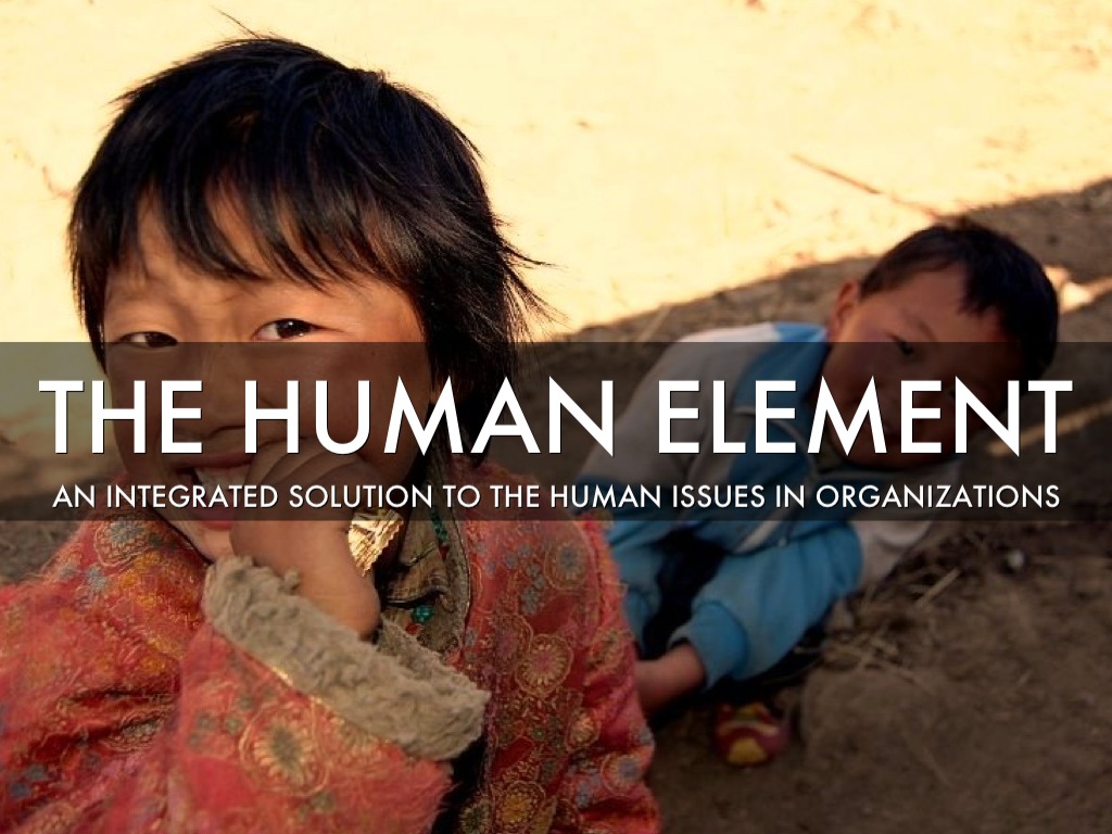 The Human Element