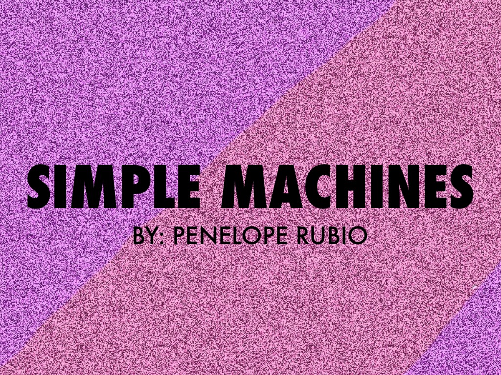 Simple Machines