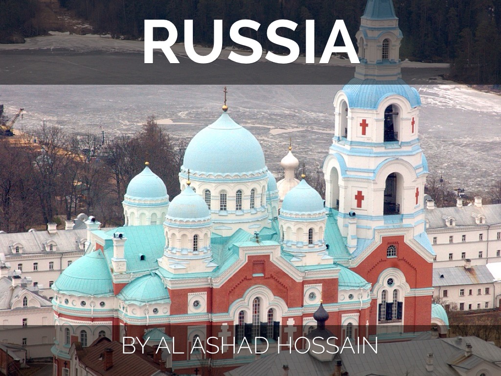 Russia By: Al Ashad Hossain