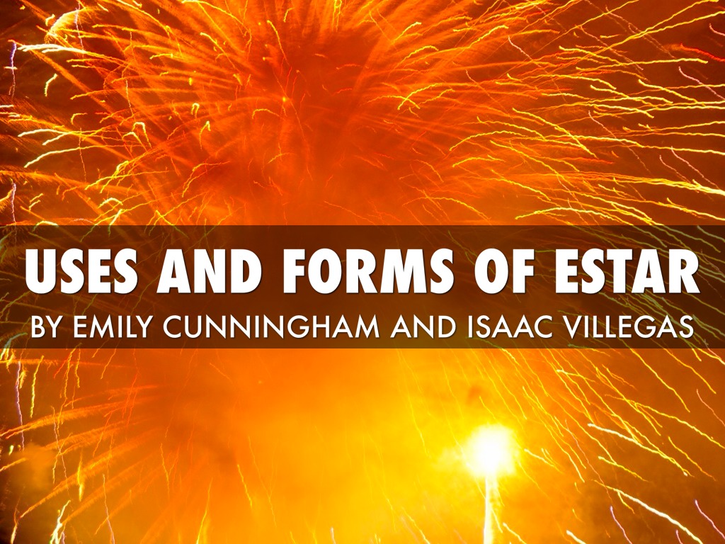 Estar Forms And Uses