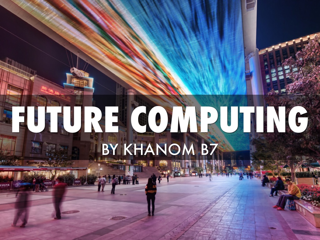 Future Computing
