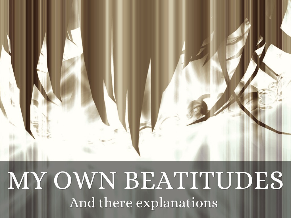 my-own-beatitudes-explanations-by-miggie-yeex44