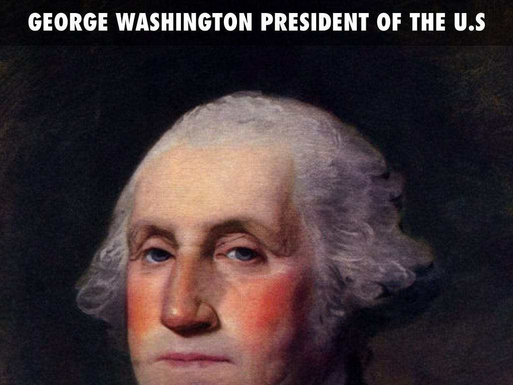 George Washington President Of The U.S