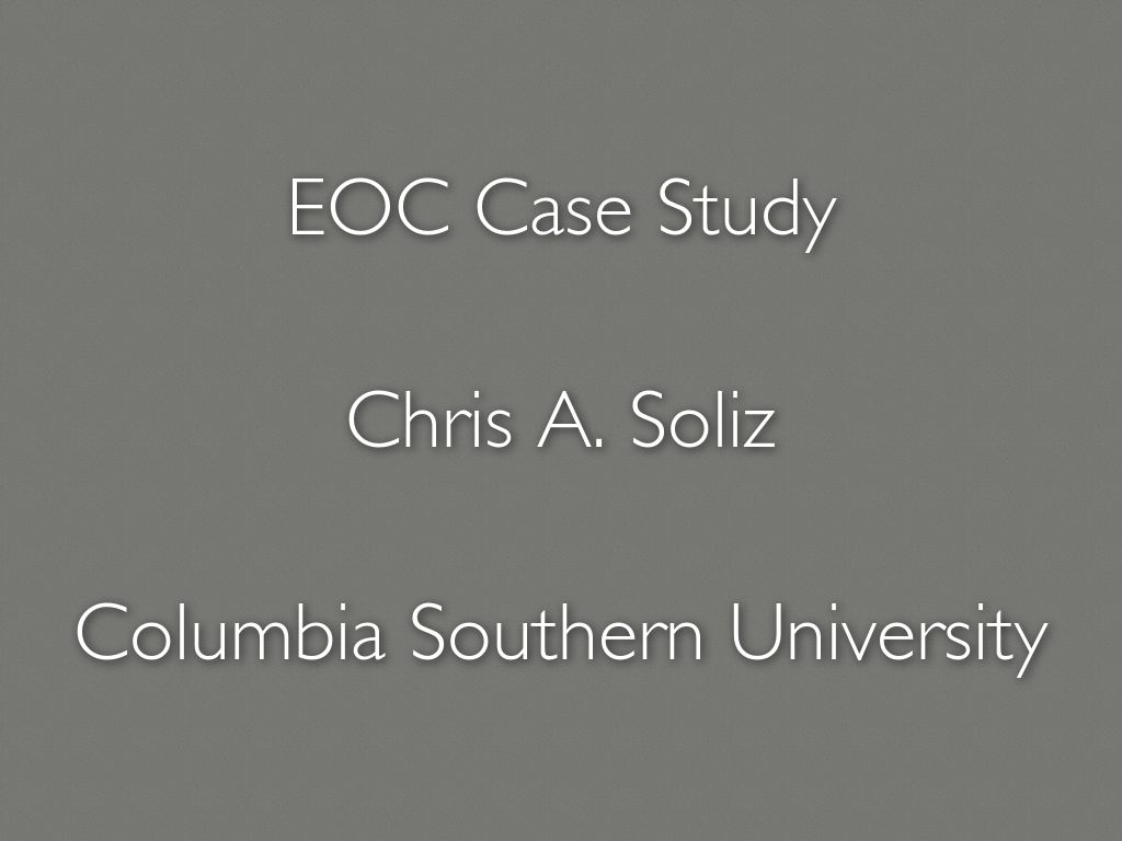 An EOC Case Study