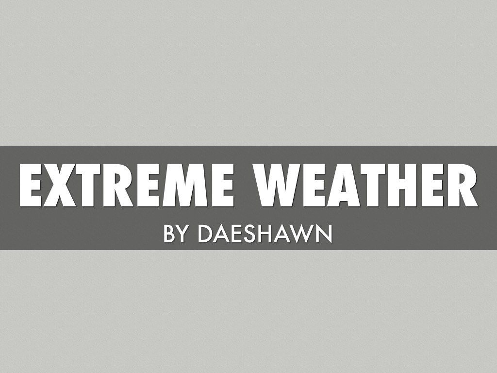 Extreme Weather 