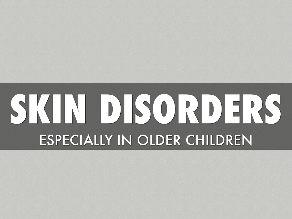 Skin Disorders
