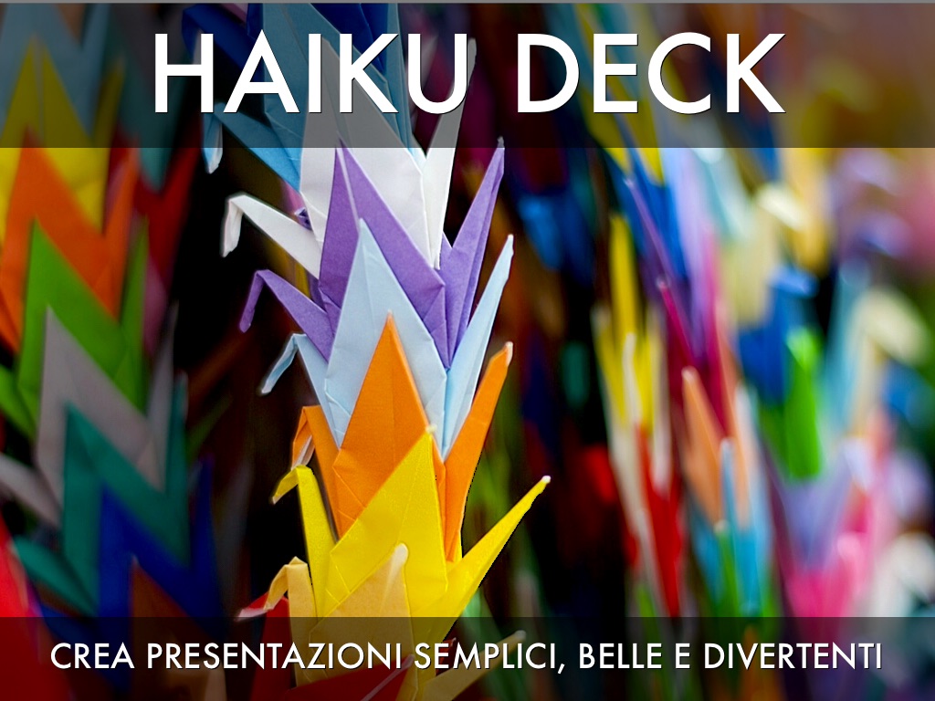 Che cos'è Haiku Deck?