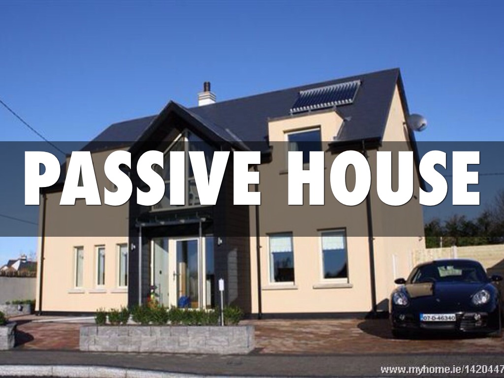 Passive Houses
