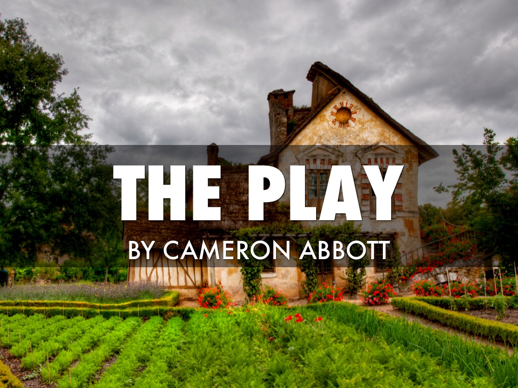 The Play
