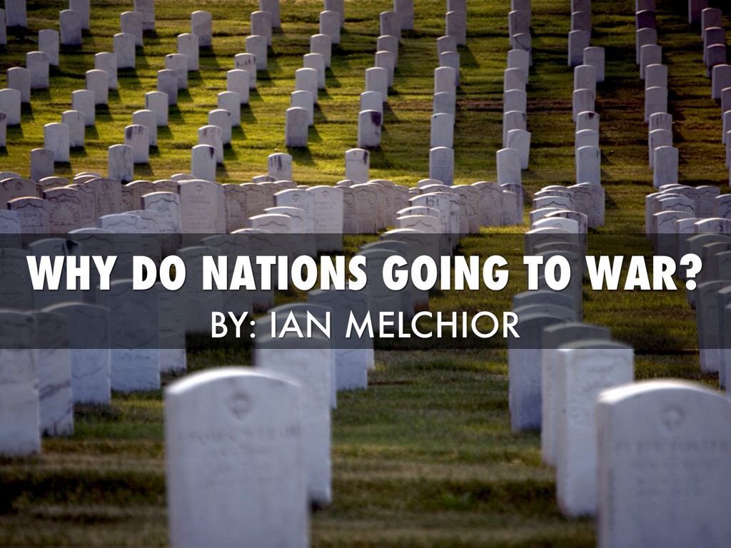 Why Do Nations Go To War?