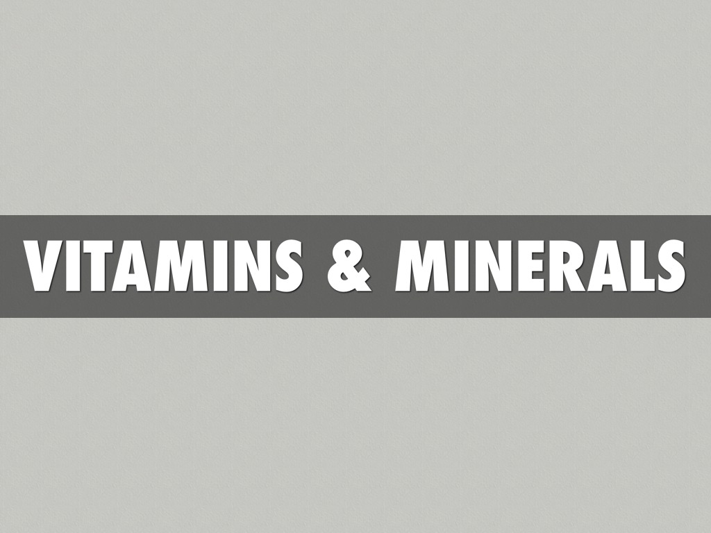 Vitamin & Minerals