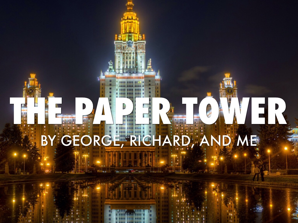 The Paper Tower