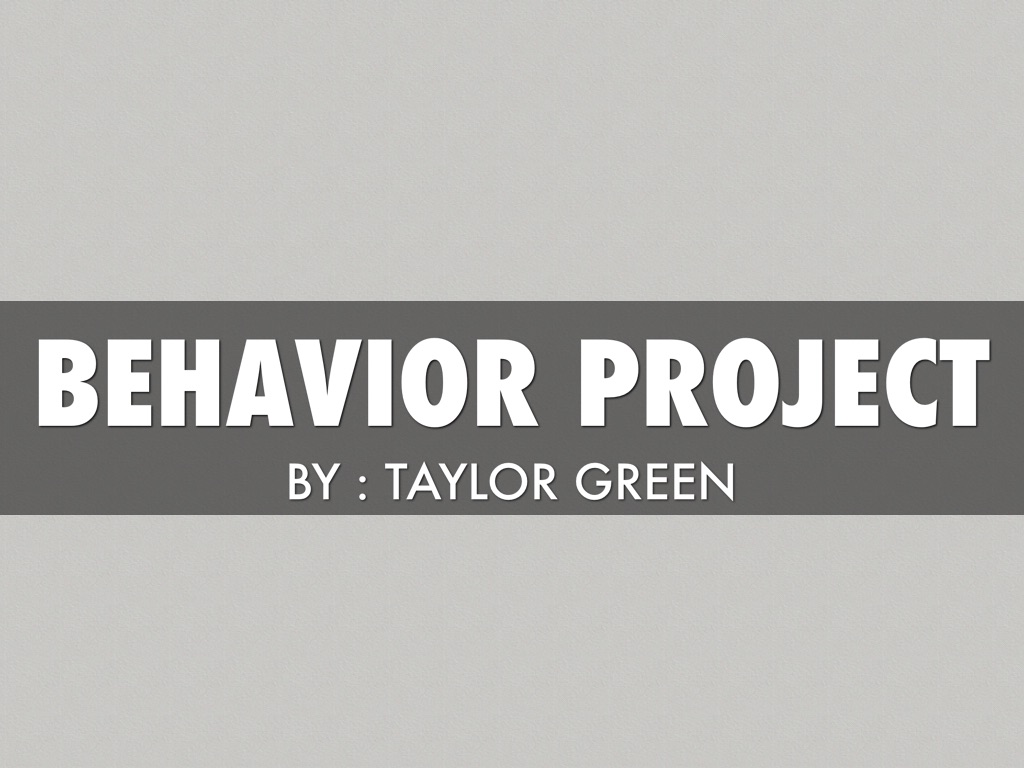 Behavior Project