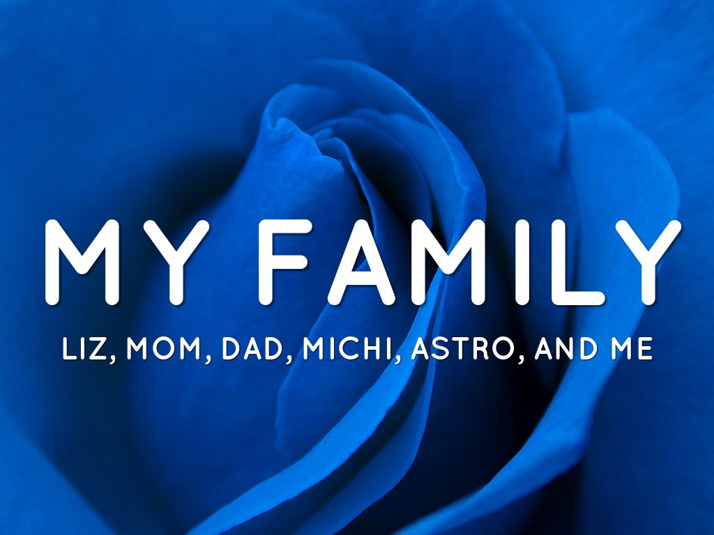 My Family