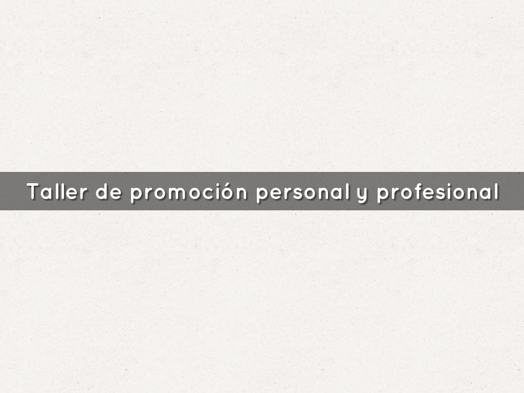 Taller de promoción personal y profesional