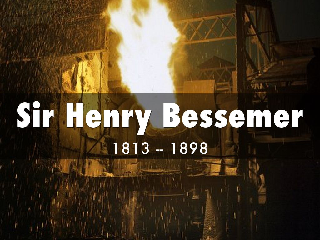 Sir Henry Bessemer