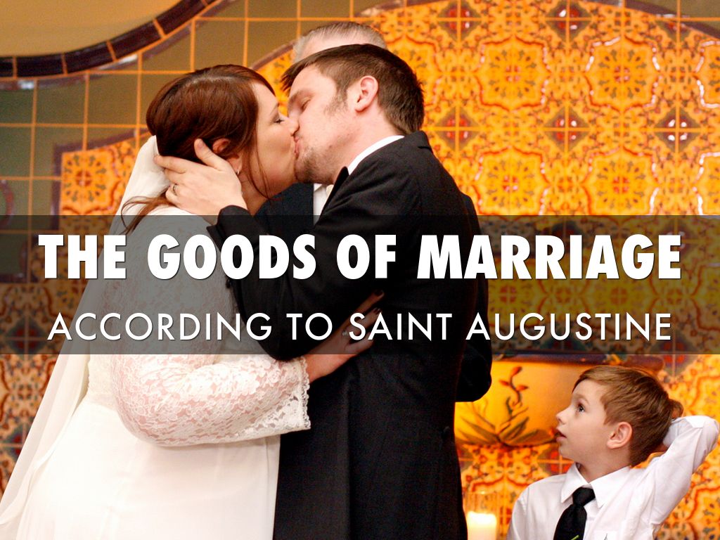 St. Augustine's Goods Of Marriage