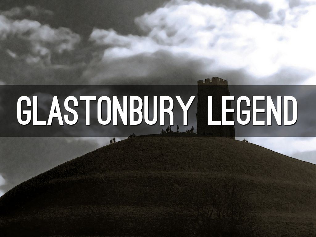 Glastonbury Legend
