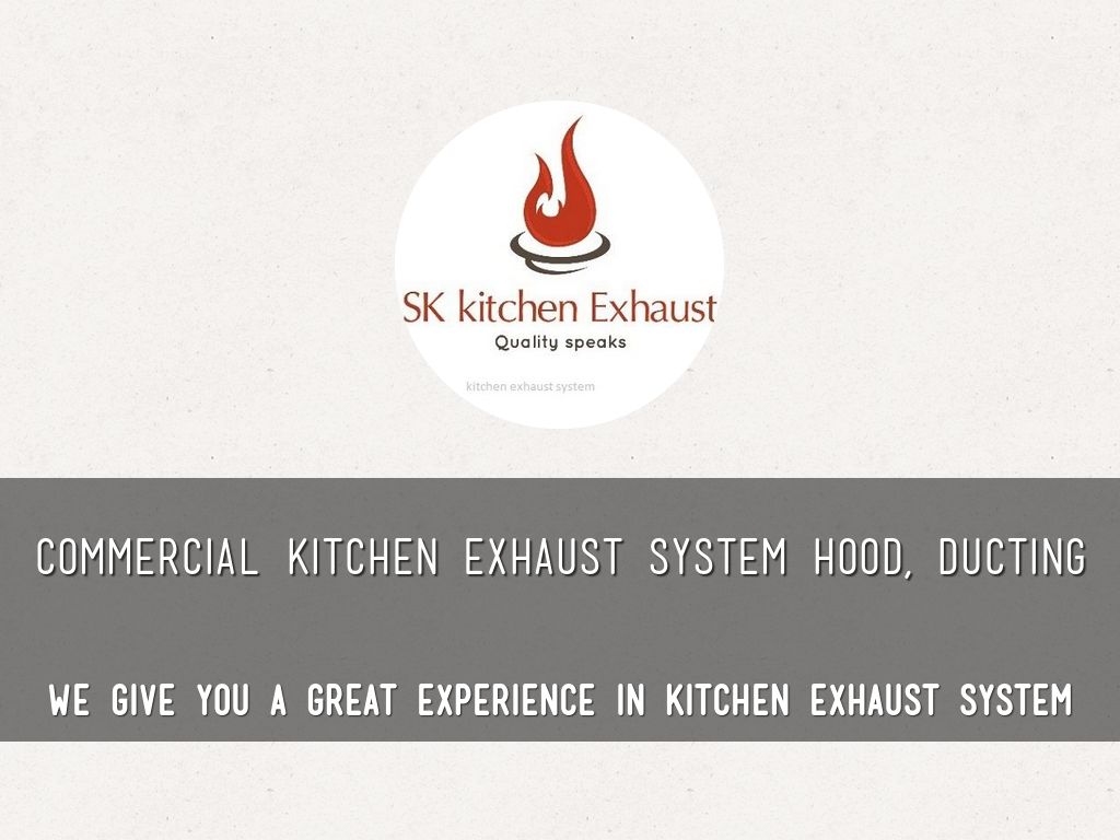 COMMERCIAL KITCHEN EXHAUST SYSTEM HOOD & DUCTING