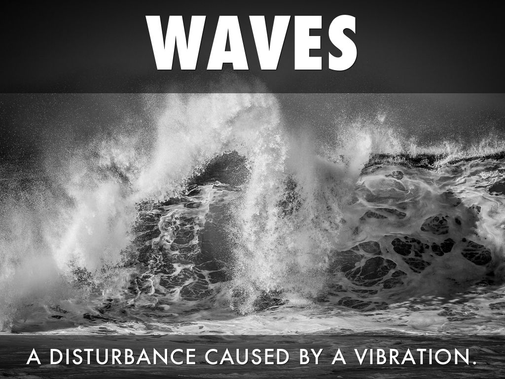 Waves
