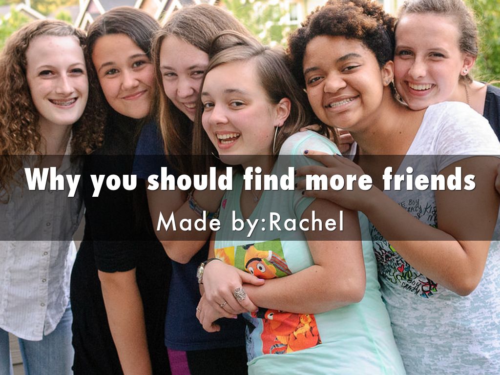Why you should find more friends