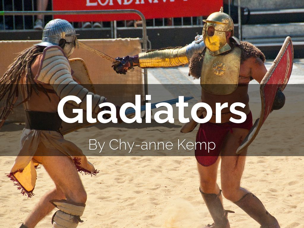 Gladiators
