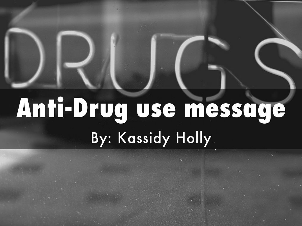 Anti-Drug use message