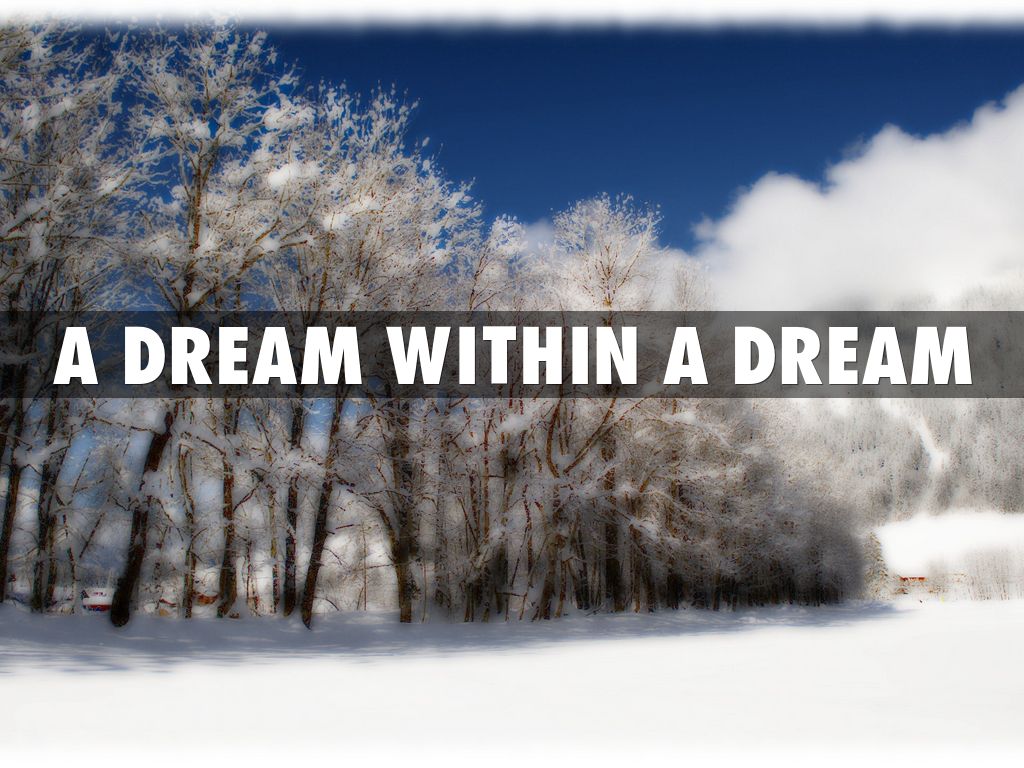 A dream within a dream