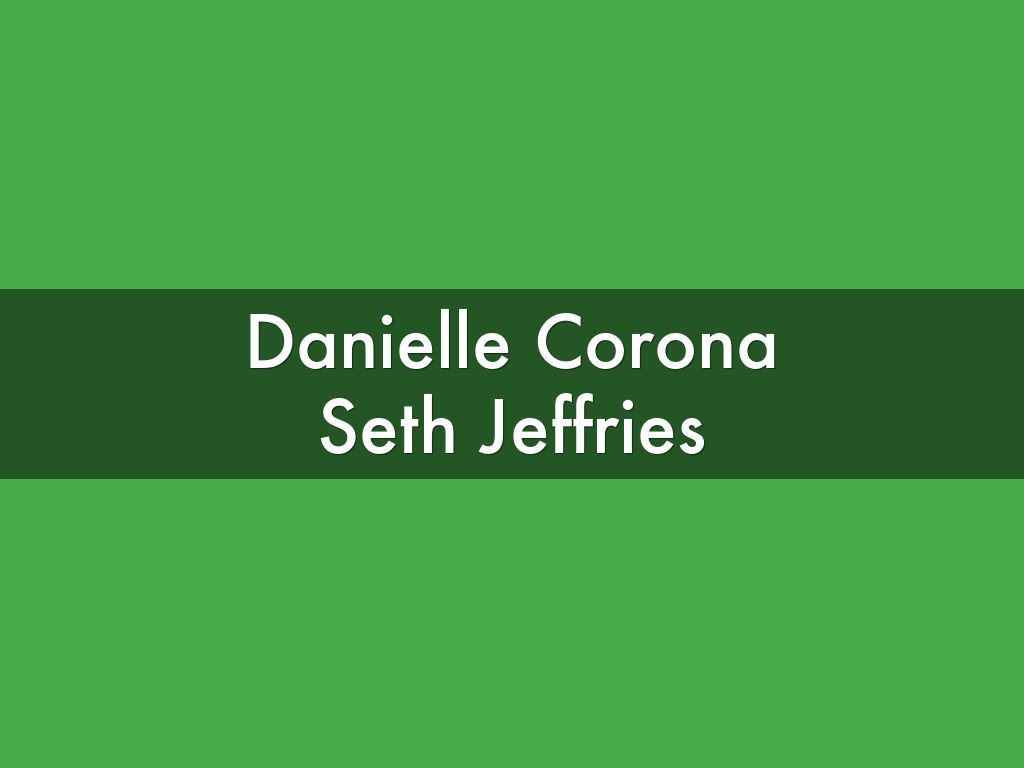 Danielle Corona  Seth Jeffries