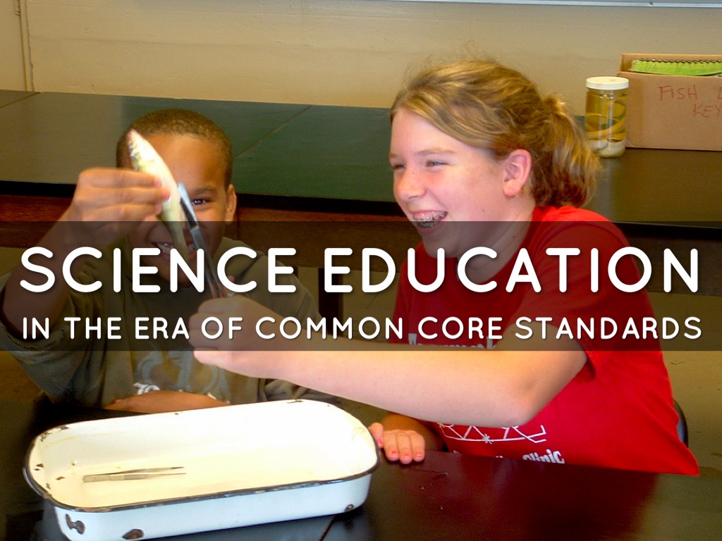 science education in the common core era