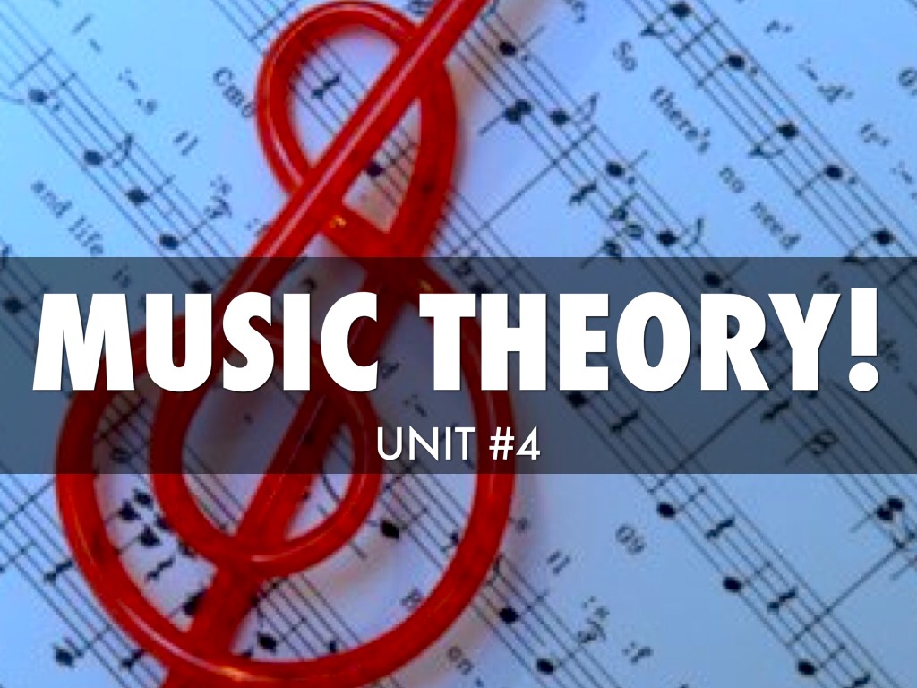 MUSIC THEORY: lessons 4-6