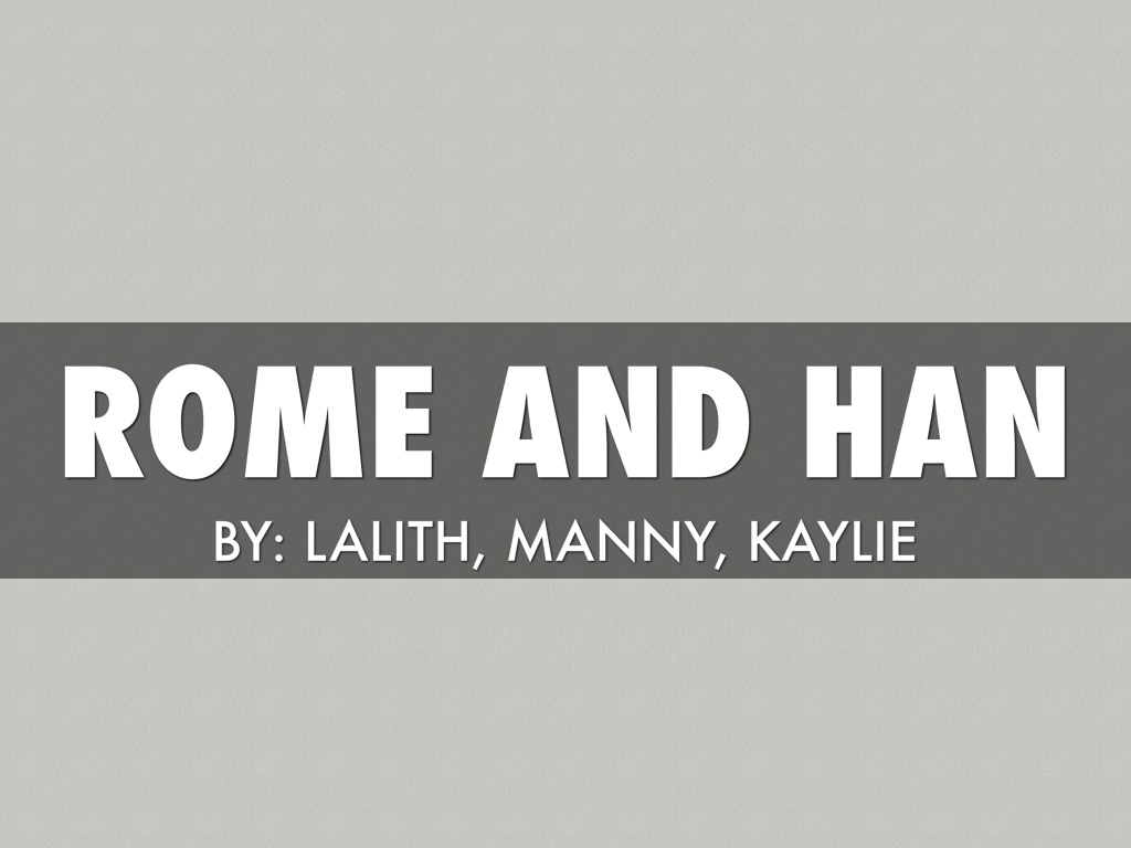 Rome And Han Dynasty 