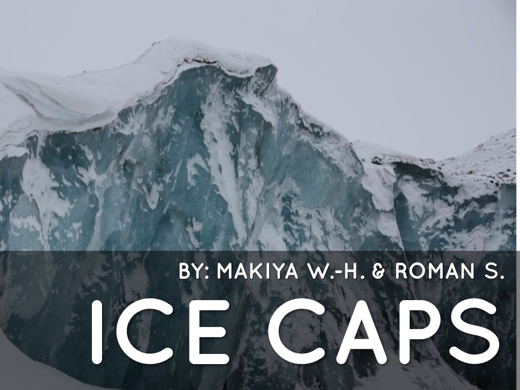 Copy of Ice Caps