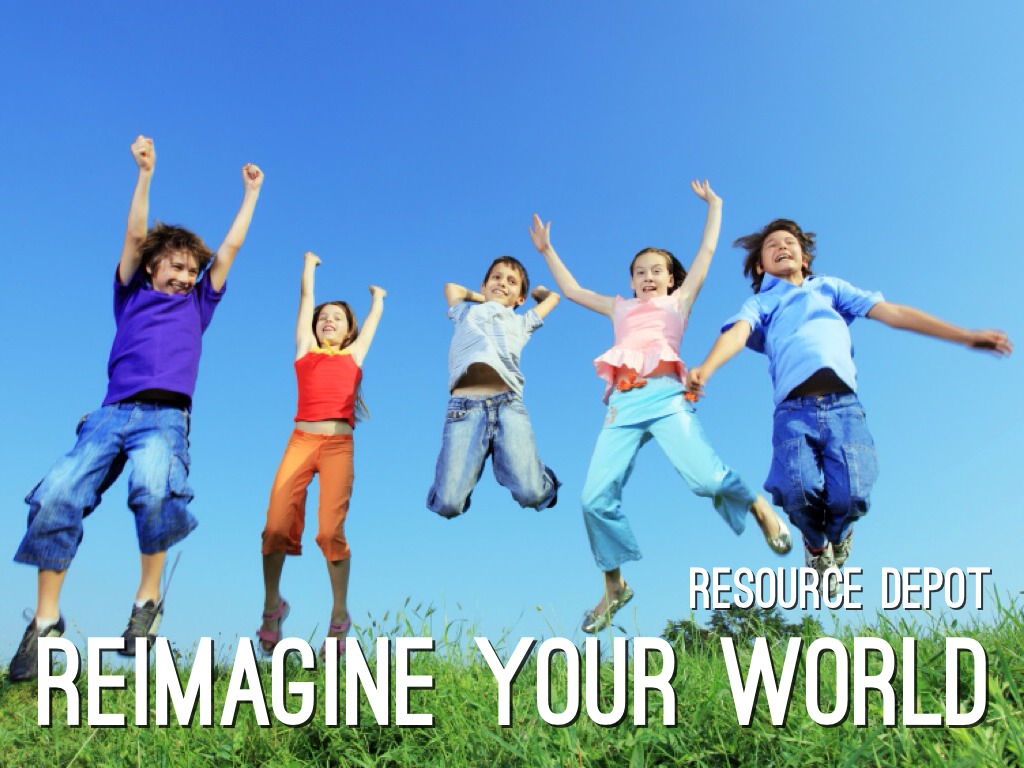 Reimagine Your World