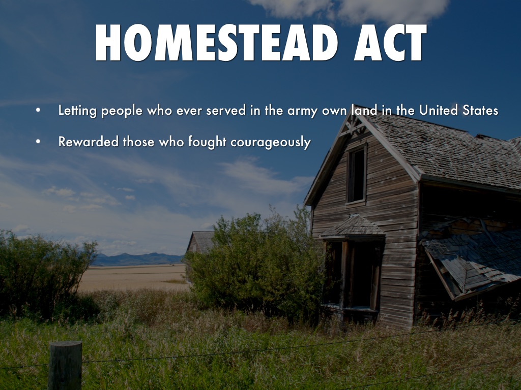 Homestead Act, Morrill Land Grant, Pacific Railway Act, National Banking System