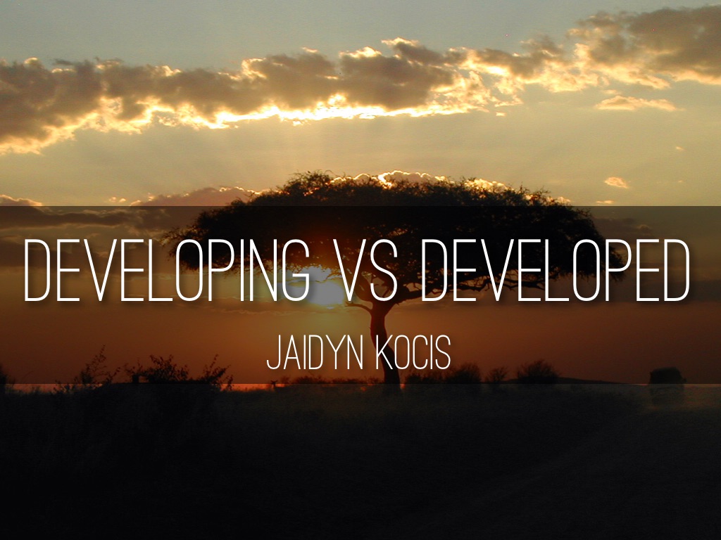 Developing VS Developed