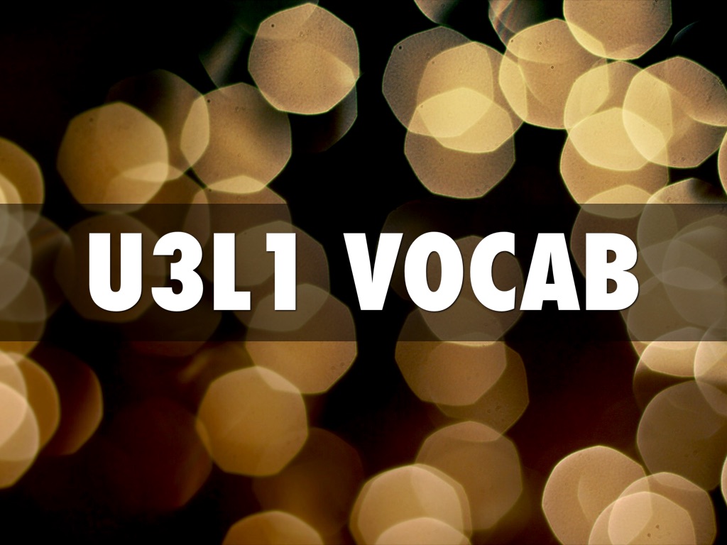 U3L1 VOCAB