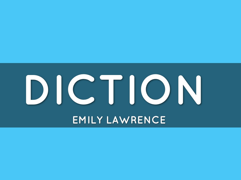 Diction 