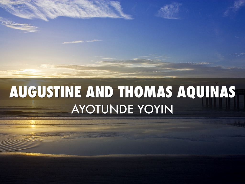 Augustine and Thomas Aquinas