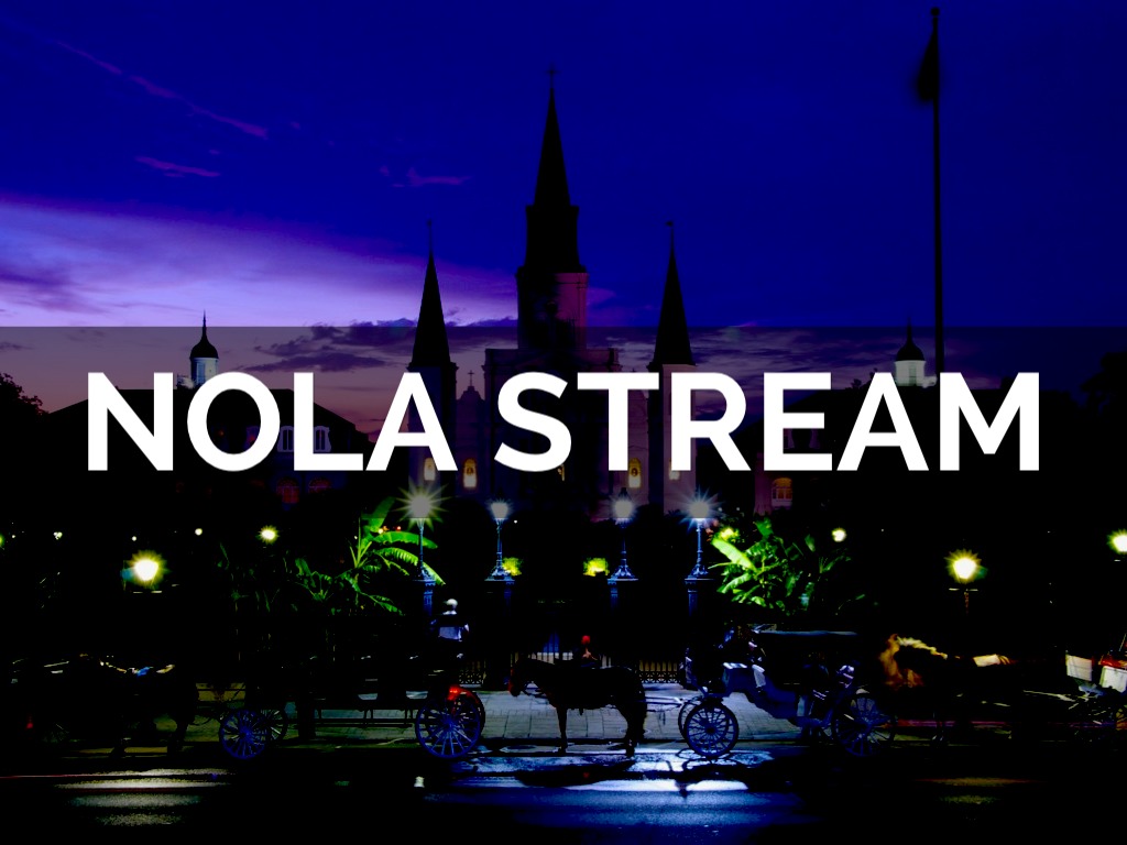 NOLA Stream