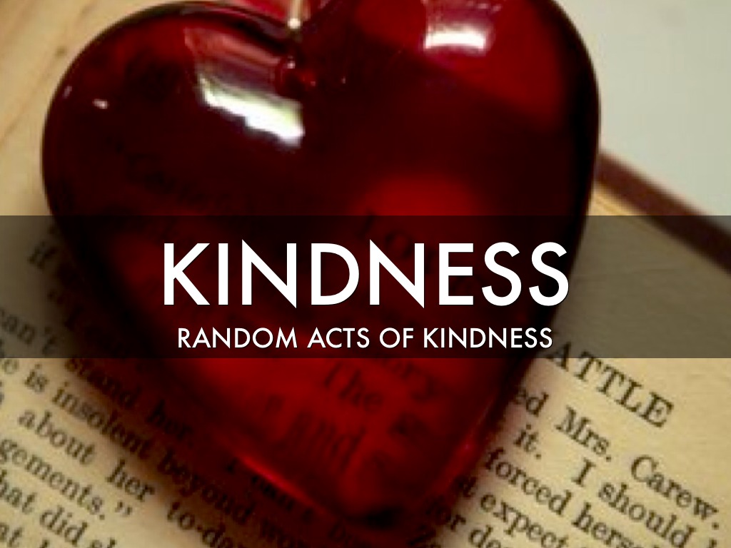 Random Acts Of Kindness 