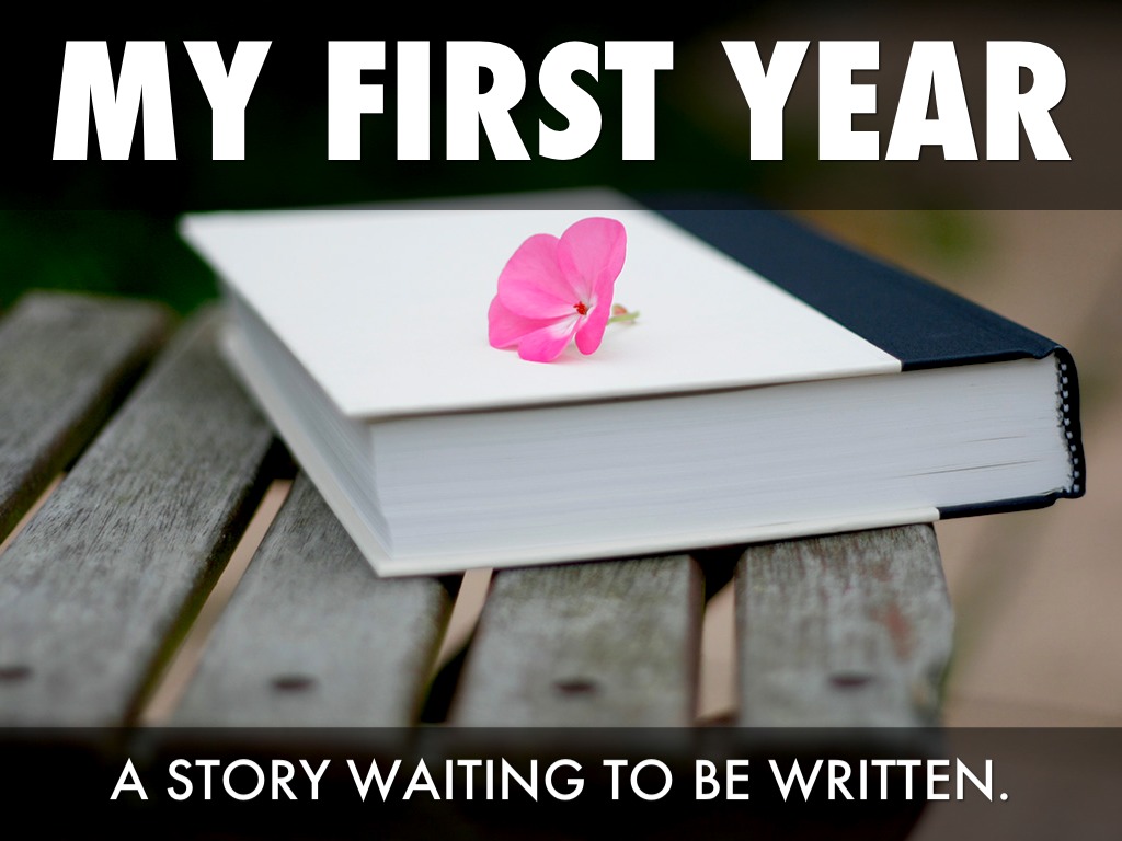 The First Year