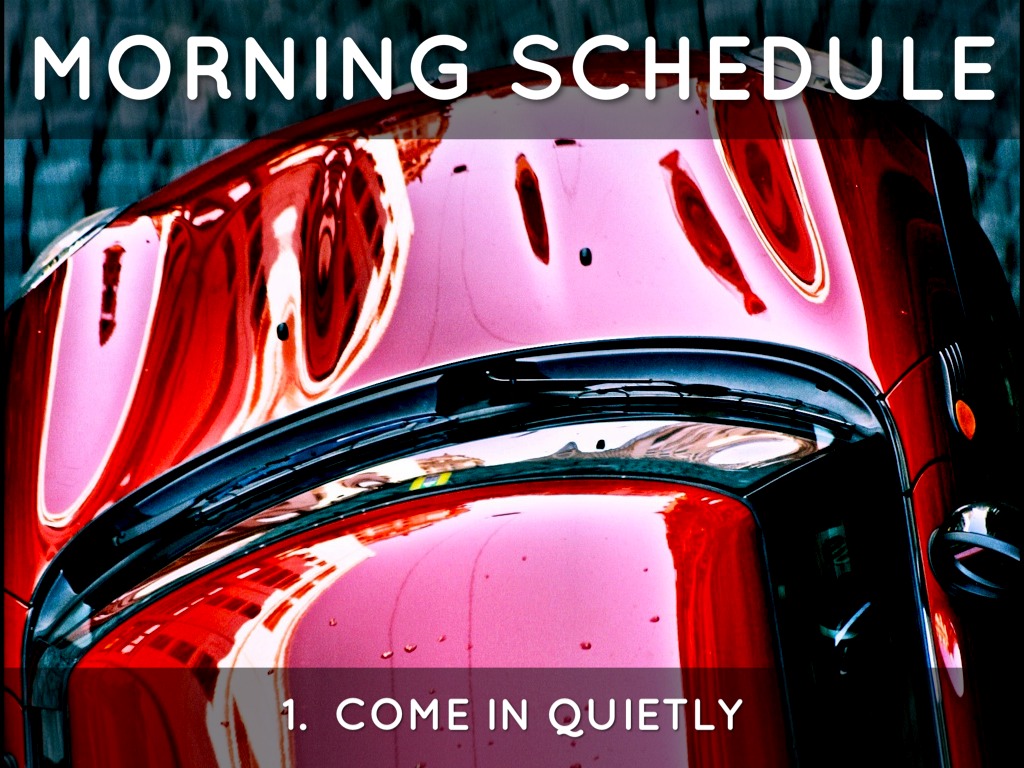 Morning Schedule