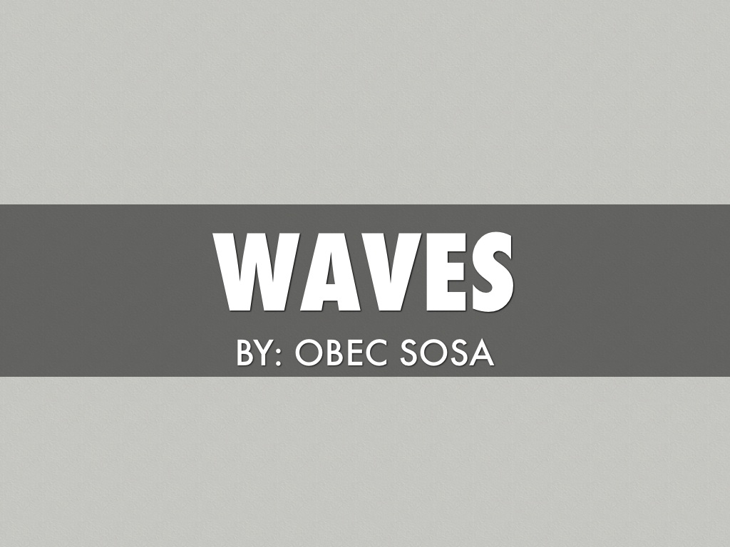 Waves