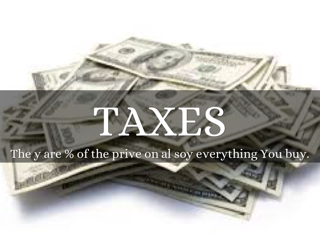 Taxes