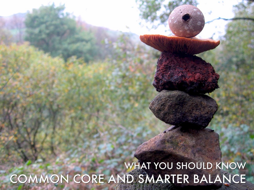 Common Core and Smarter Balance