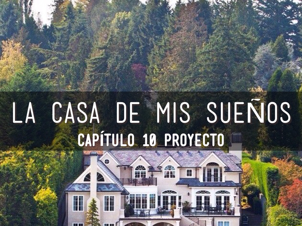 La Casa De Mis Sueños