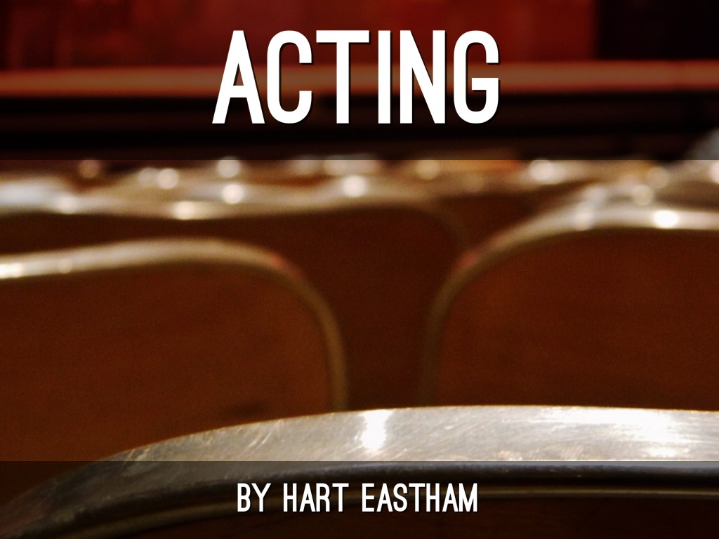ACTING